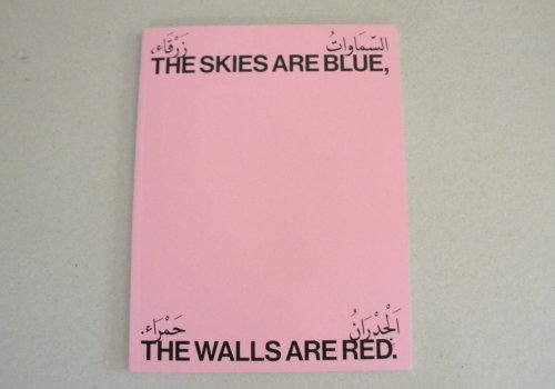 the skies are blue, the walls are red.