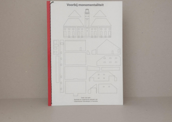 Voorbij Monomentaliteit – Gids voor een flexibele en organische aanpak van Oldambtster boerderijen in transitie