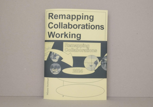 Remapping collaborations working group – Nieuwe Instituut